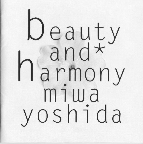 beauty and* harmony